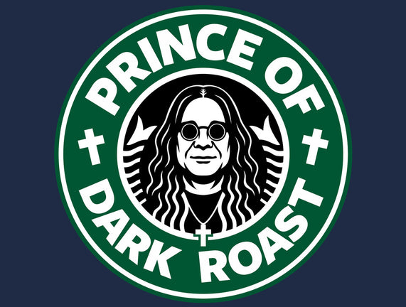 Prince Of Dark Roast