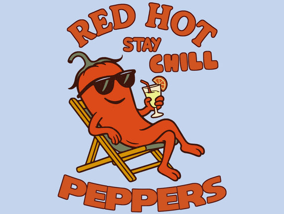 Red Hot Stay Chill Peppers