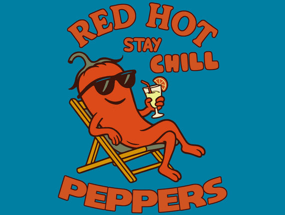 Red Hot Stay Chill Peppers