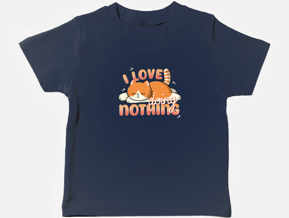 I Love Doing Nothing