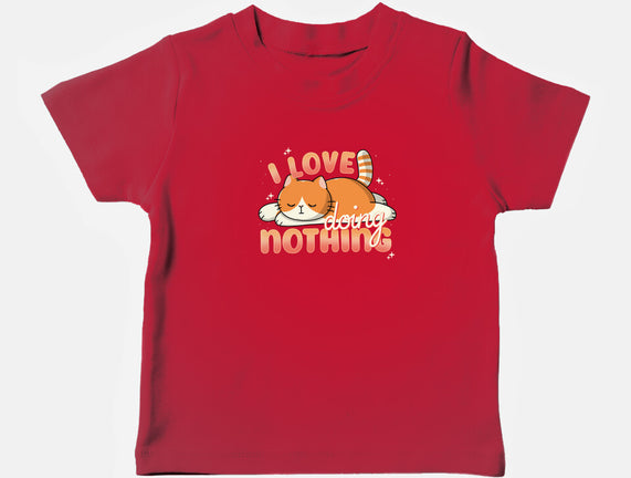 I Love Doing Nothing