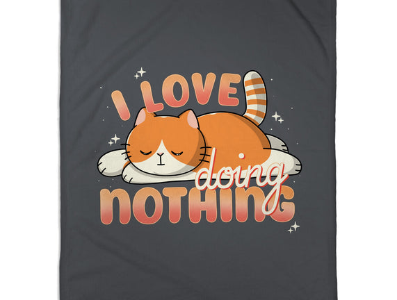 I Love Doing Nothing