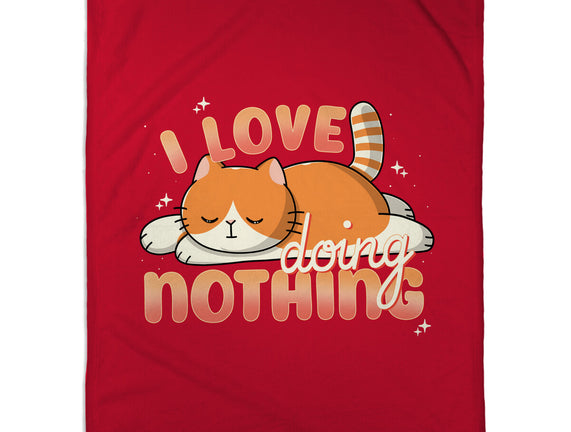 I Love Doing Nothing
