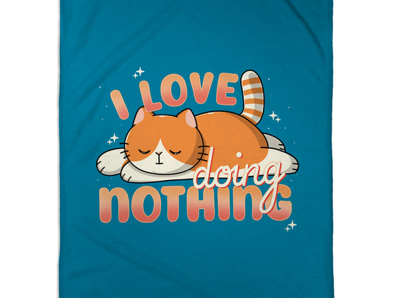 I Love Doing Nothing