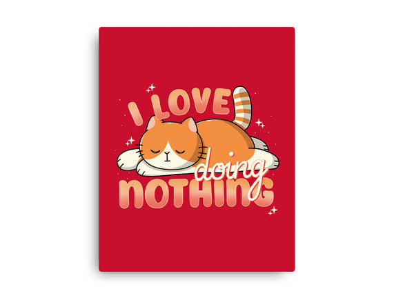 I Love Doing Nothing