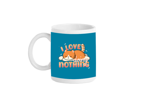 I Love Doing Nothing