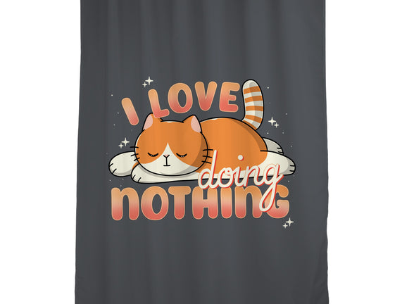 I Love Doing Nothing