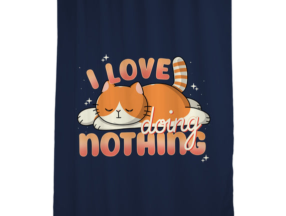 I Love Doing Nothing