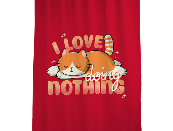 I Love Doing Nothing