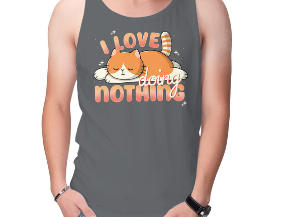 I Love Doing Nothing