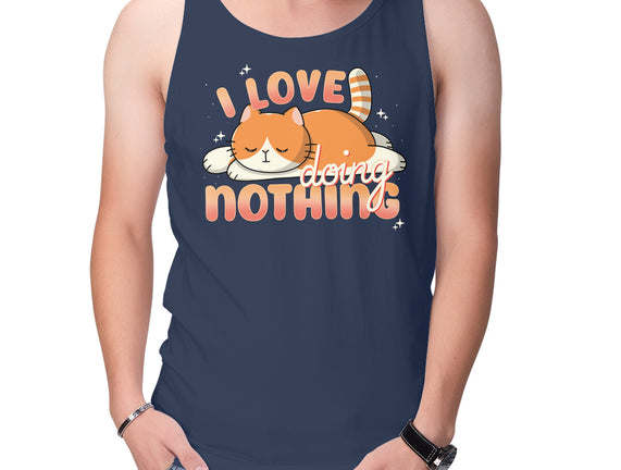I Love Doing Nothing