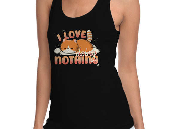 I Love Doing Nothing