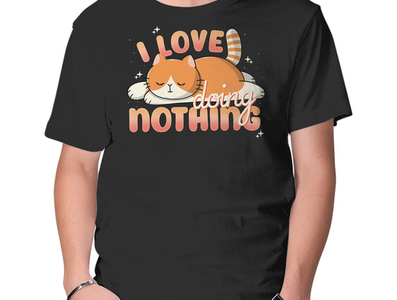 I Love Doing Nothing