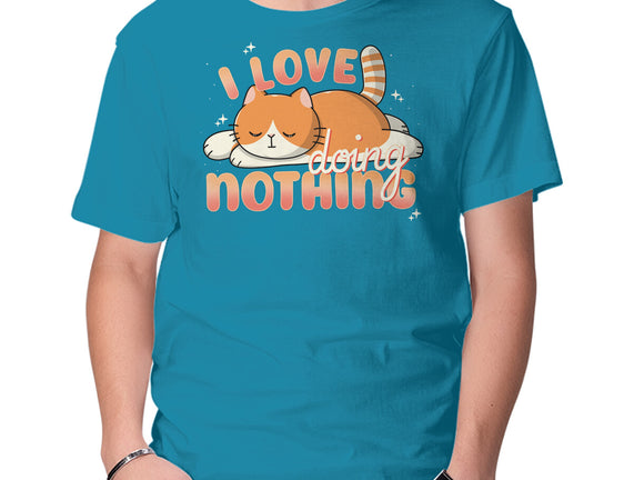 I Love Doing Nothing
