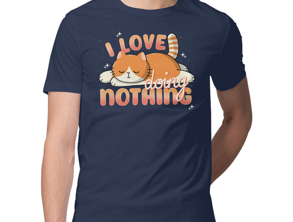 I Love Doing Nothing