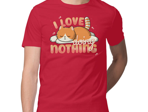 I Love Doing Nothing