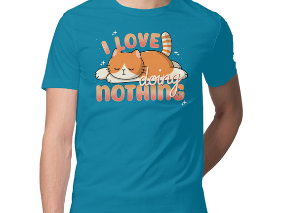 I Love Doing Nothing
