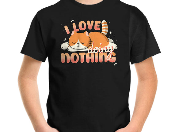 I Love Doing Nothing