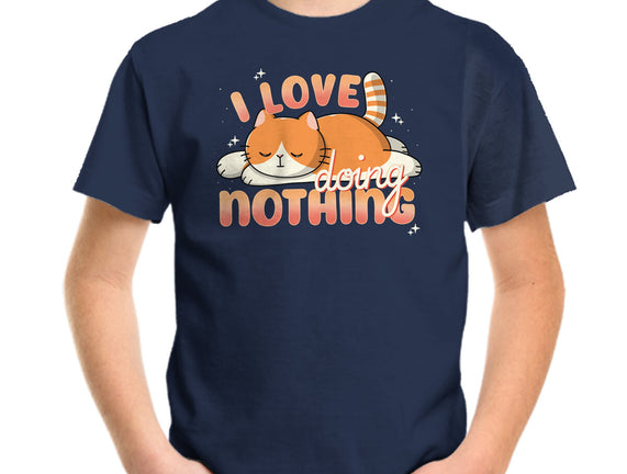 I Love Doing Nothing