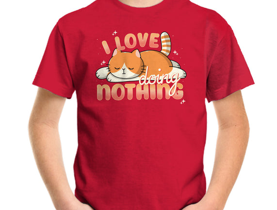 I Love Doing Nothing