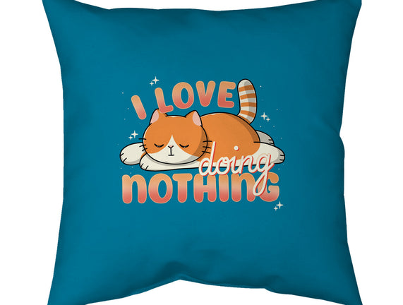 I Love Doing Nothing