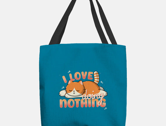 I Love Doing Nothing