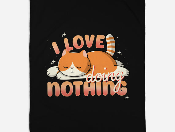 I Love Doing Nothing