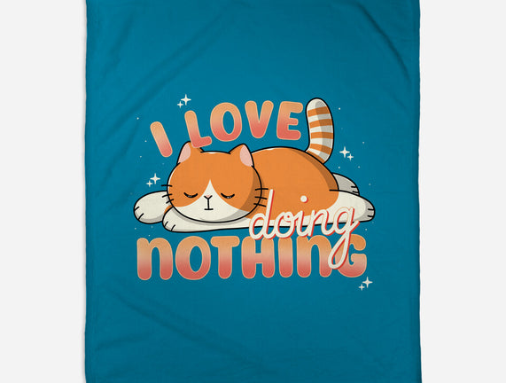 I Love Doing Nothing