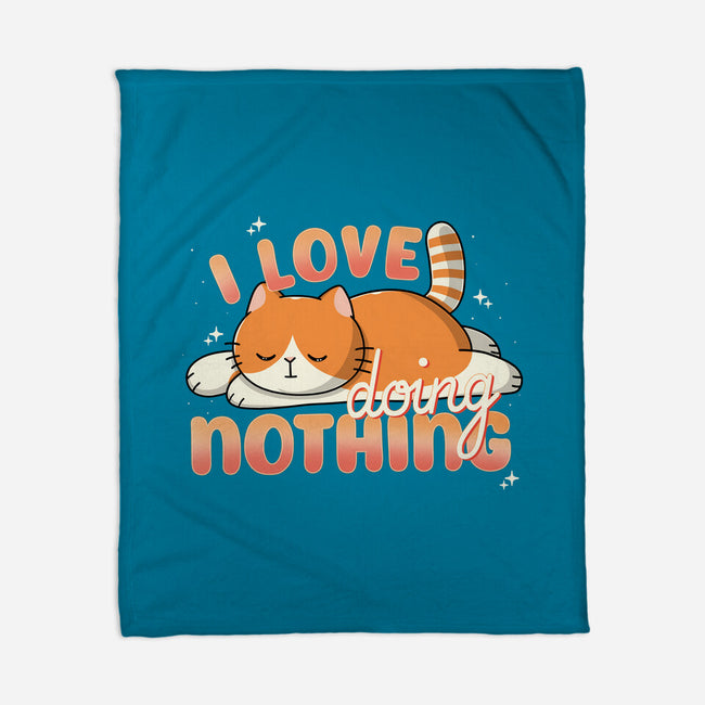 I Love Doing Nothing-None-Fleece-Blanket-Freecheese