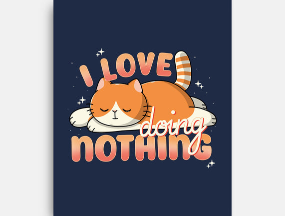 I Love Doing Nothing