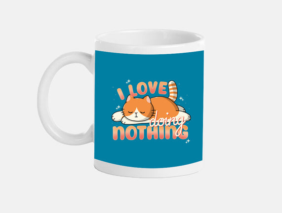 I Love Doing Nothing