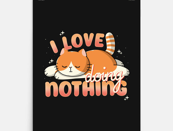 I Love Doing Nothing