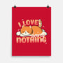 I Love Doing Nothing-None-Matte-Poster-Freecheese