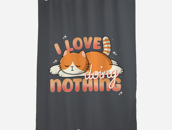 I Love Doing Nothing