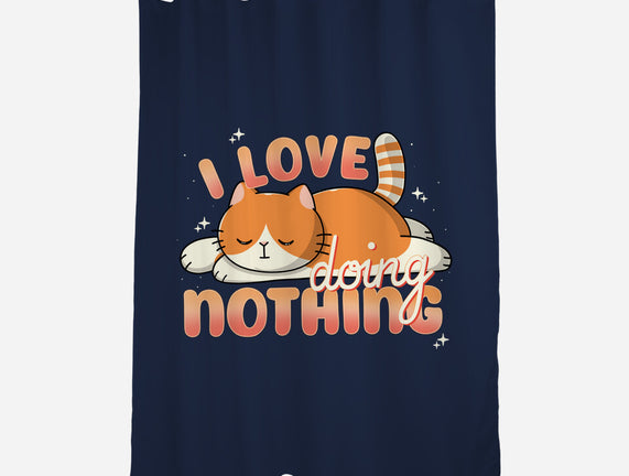 I Love Doing Nothing
