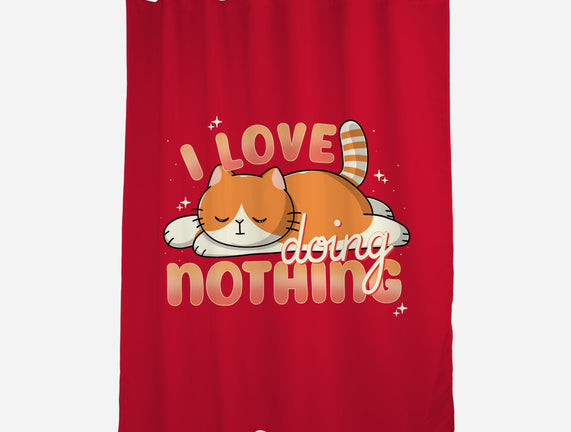 I Love Doing Nothing
