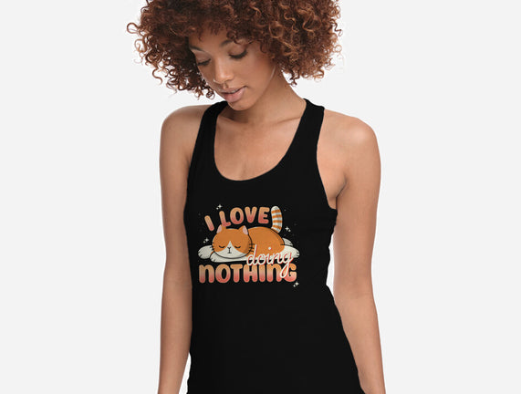 I Love Doing Nothing
