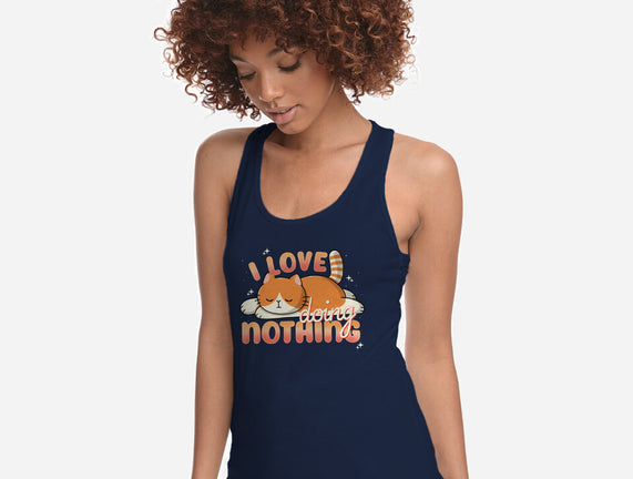 I Love Doing Nothing