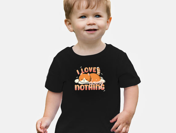 I Love Doing Nothing