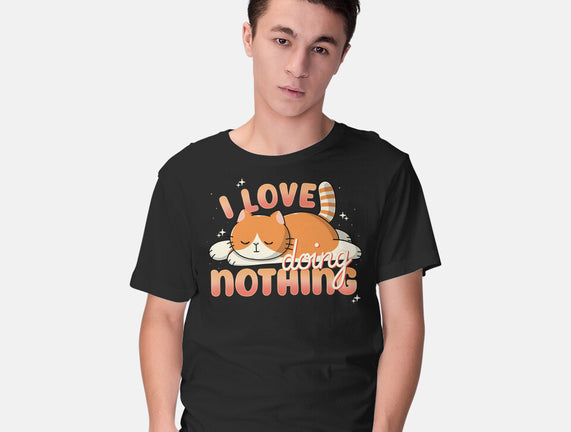 I Love Doing Nothing