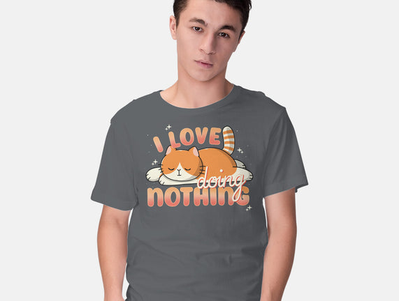 I Love Doing Nothing