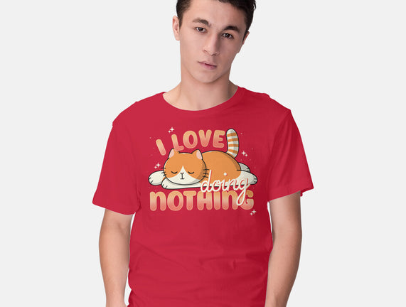 I Love Doing Nothing