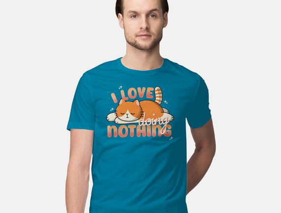 I Love Doing Nothing