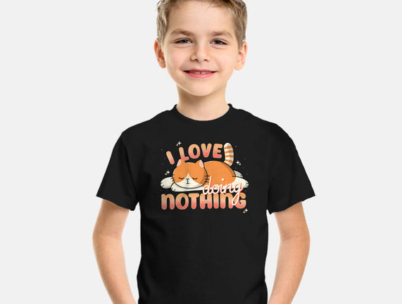I Love Doing Nothing