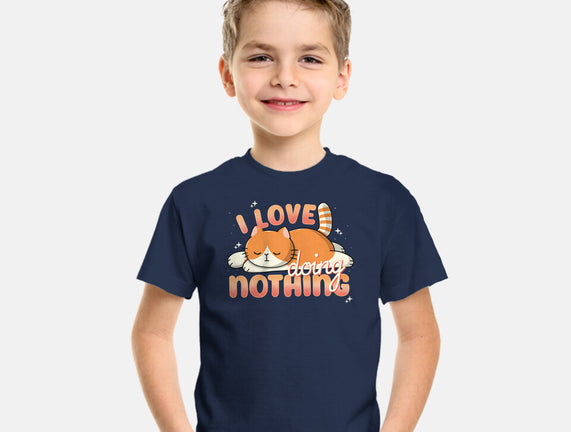 I Love Doing Nothing