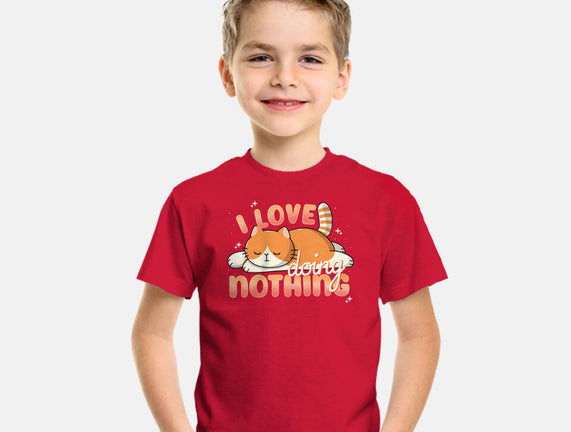 I Love Doing Nothing
