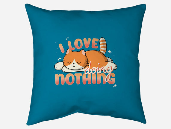 I Love Doing Nothing