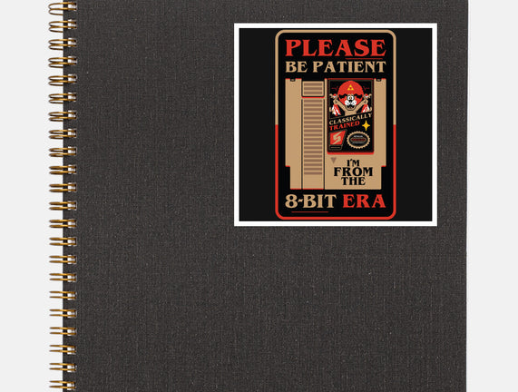 Please Be Patient