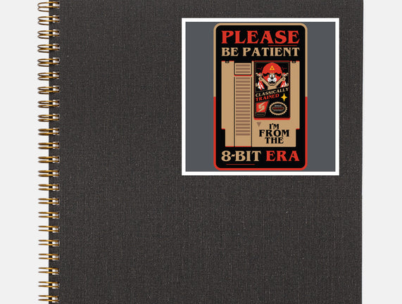 Please Be Patient