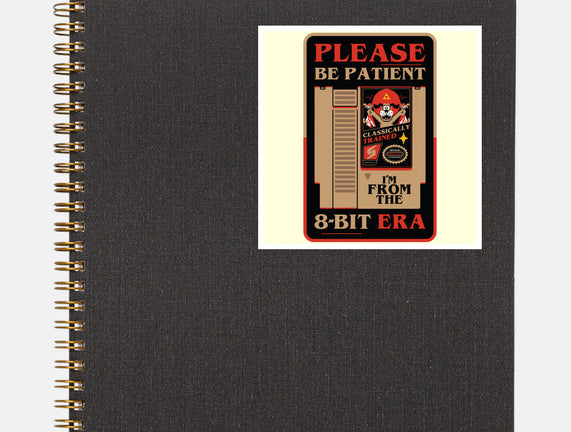Please Be Patient